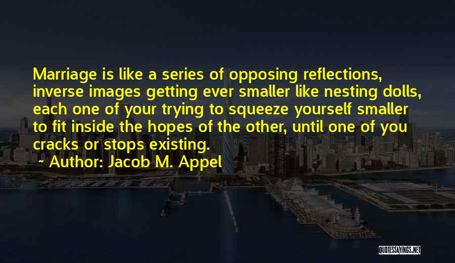 Getting Hopes Up For Nothing Quotes By Jacob M. Appel