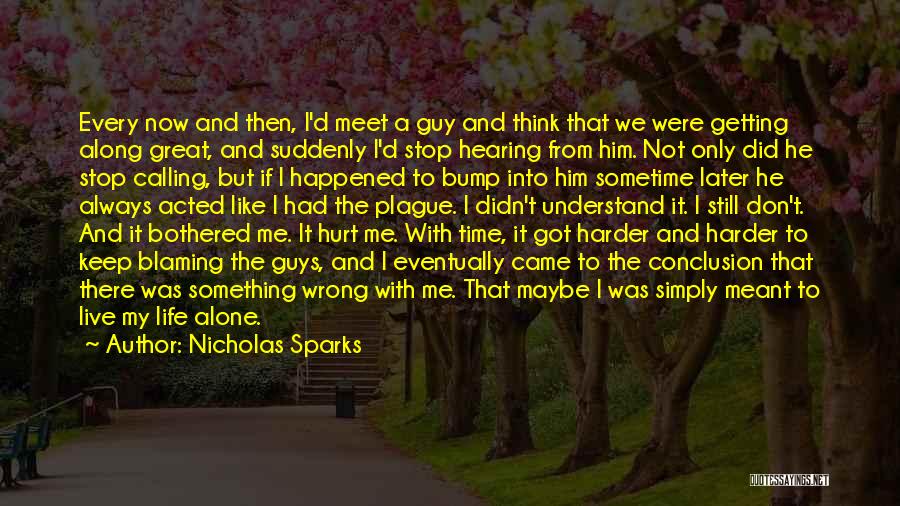 Getting Hurt By A Guy Quotes By Nicholas Sparks