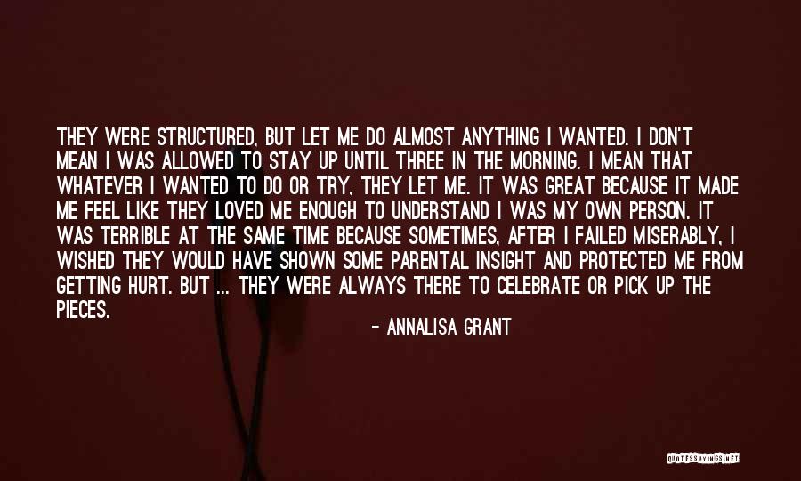Getting Hurt By Loved Ones Quotes By AnnaLisa Grant Getting Hurt By Loved Ones Quotes By AnnaLisa Grant