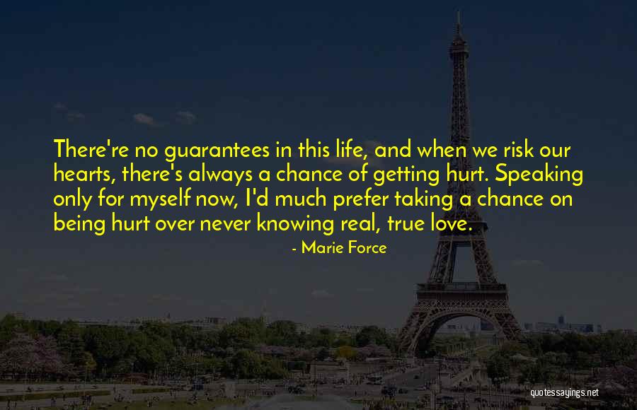 Getting Hurt By Someone You Love Quotes By Marie Force