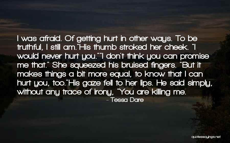 Getting Hurt By Someone You Love Quotes By Tessa Dare