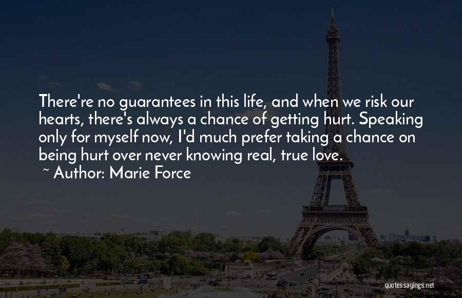 Getting Hurt In Love Quotes By Marie Force