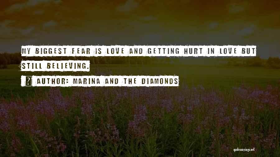 Getting Hurt In Love Quotes By Marina And The Diamonds
