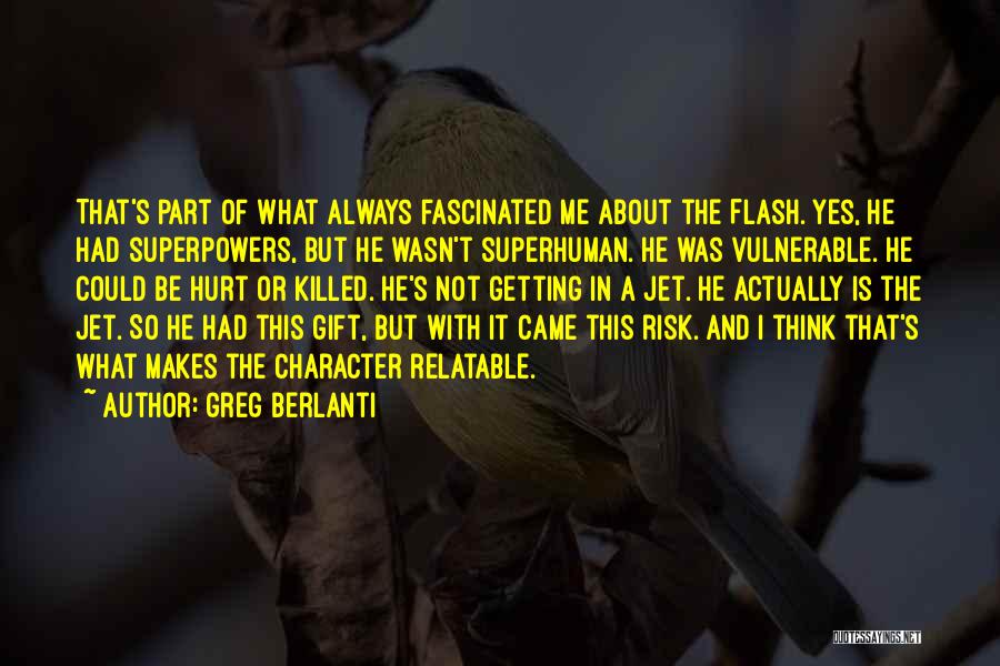 Getting Hurt In The Past Quotes By Greg Berlanti