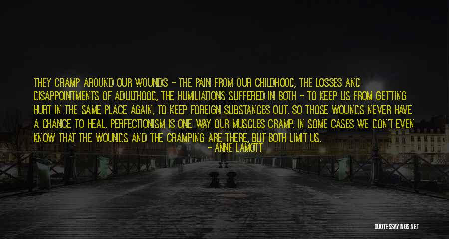 Getting Hurt Quotes By Anne Lamott Getting Hurt Quotes By Anne Lamott