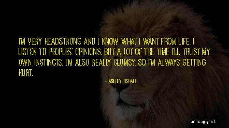 Getting Hurt Quotes By Ashley Tisdale Getting Hurt Quotes By Ashley Tisdale
