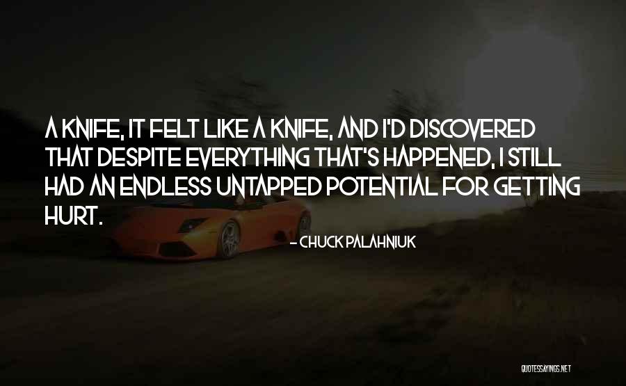 Getting Hurt Quotes By Chuck Palahniuk Getting Hurt Quotes By Chuck Palahniuk