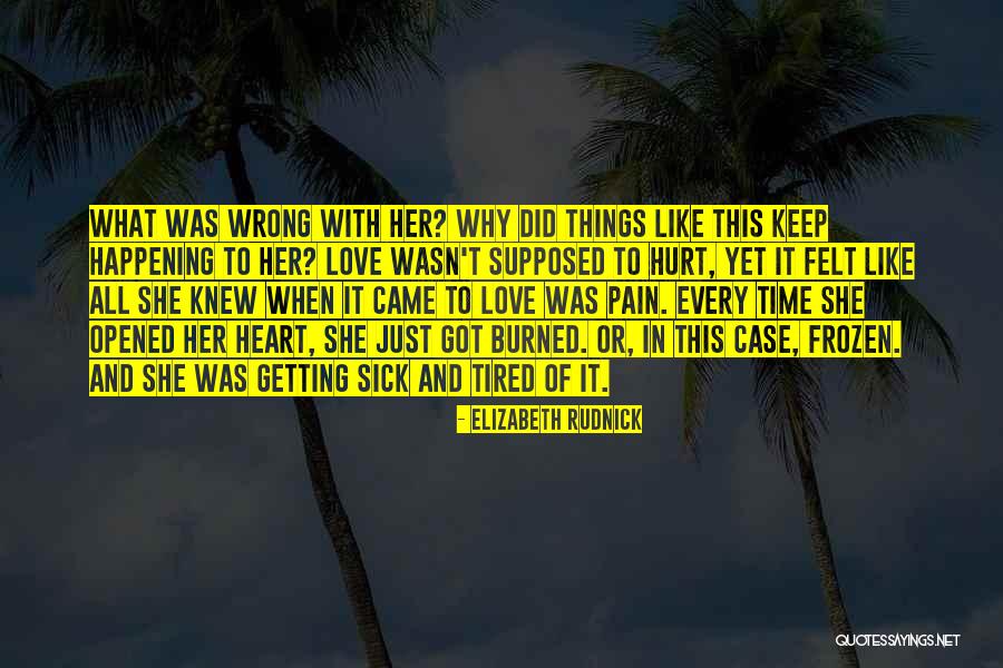Getting Hurt Quotes By Elizabeth Rudnick Getting Hurt Quotes By Elizabeth Rudnick