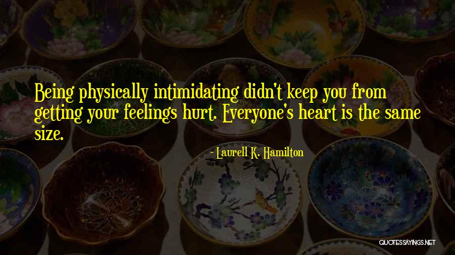 Getting Hurt Quotes By Laurell K. Hamilton