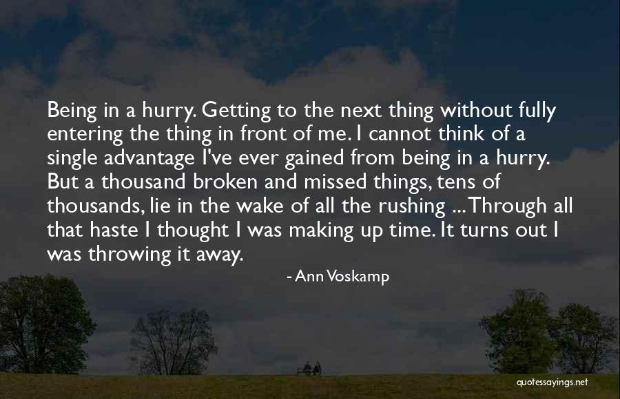 Getting In A Hurry Quotes By Ann Voskamp