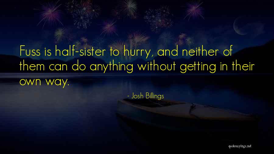 Getting In A Hurry Quotes By Josh Billings