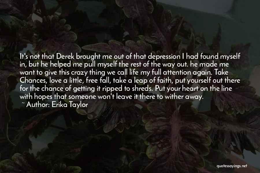 Getting In Love Again Quotes By Erika Taylor