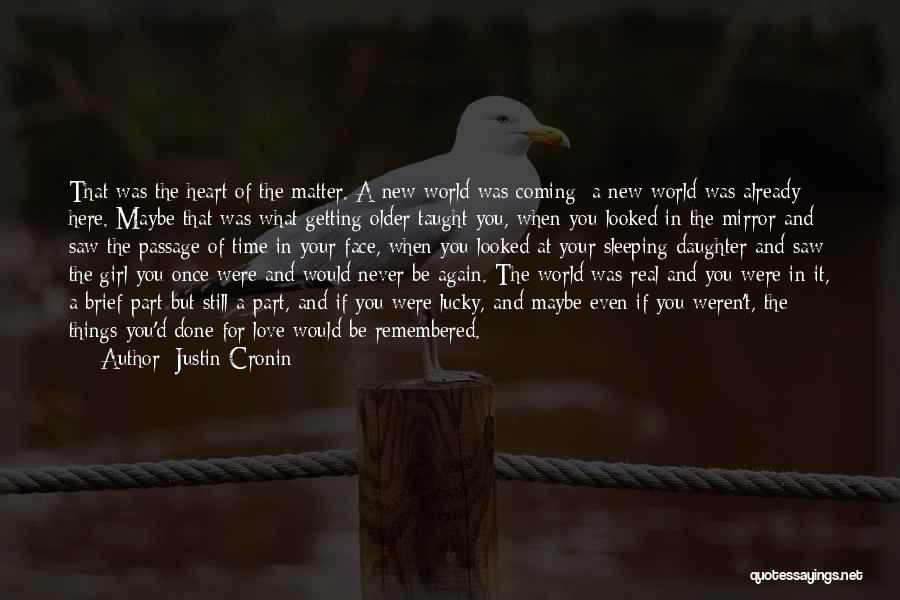 Getting In Love Again Quotes By Justin Cronin