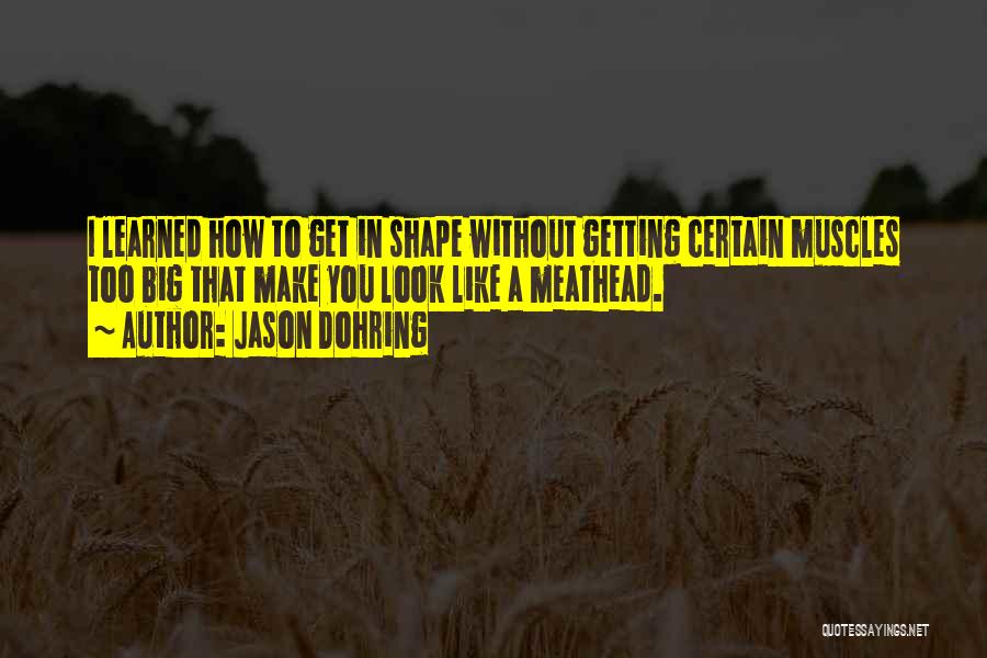 Getting In Shape Quotes By Jason Dohring