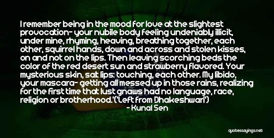 Getting In The Mood Quotes By Kunal Sen Getting In The Mood Quotes By Kunal Sen