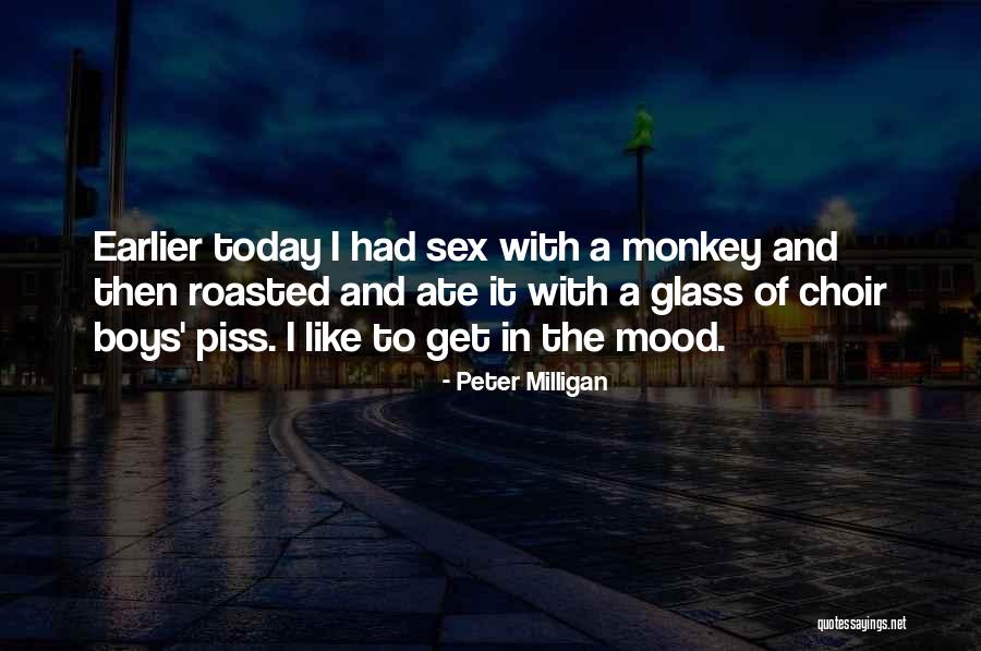 Getting In The Mood Quotes By Peter Milligan Getting In The Mood Quotes By Peter Milligan