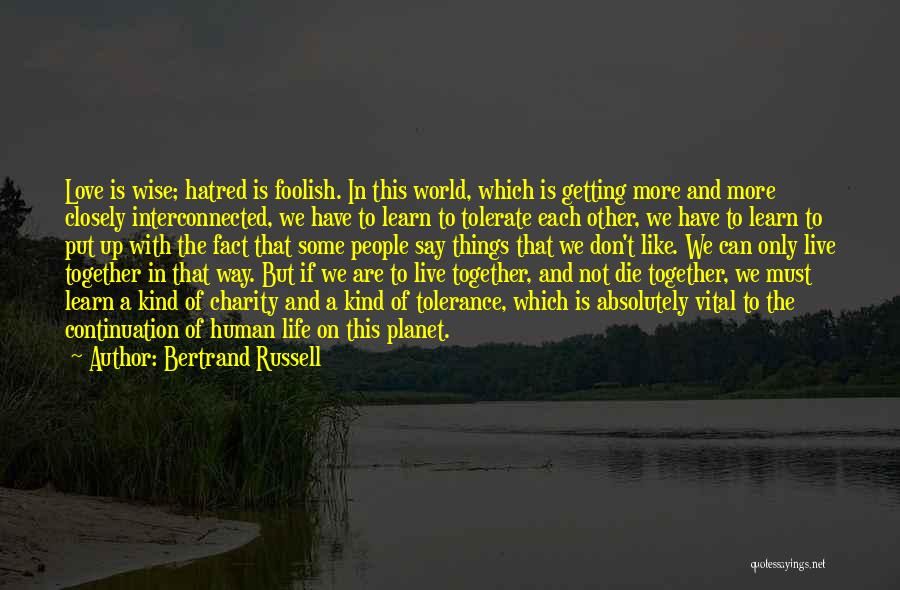 Getting In The Way Of Love Quotes By Bertrand Russell