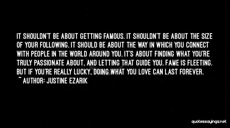 Getting In The Way Of Love Quotes By Justine Ezarik