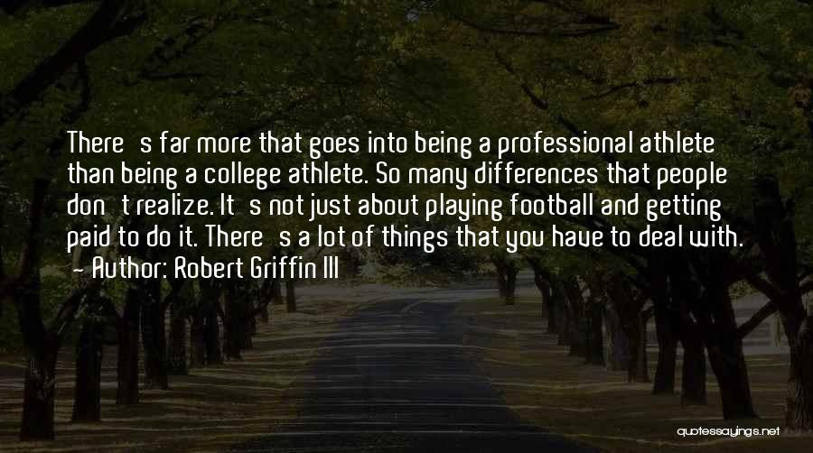 Getting Into College Quotes By Robert Griffin III