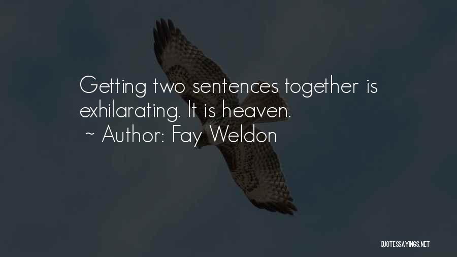 Getting Into Heaven Quotes By Fay Weldon