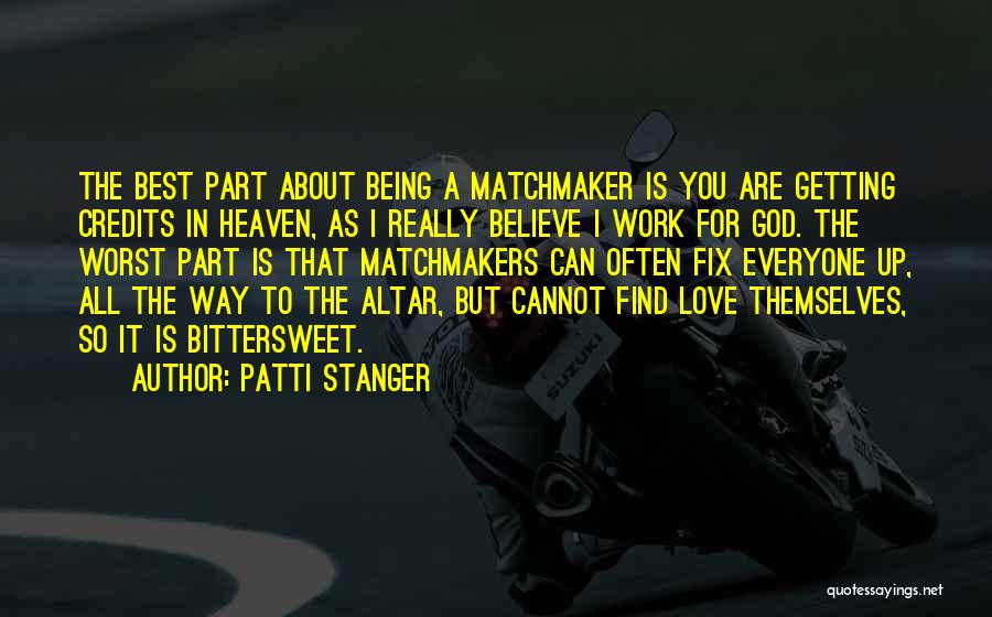 Getting Into Heaven Quotes By Patti Stanger