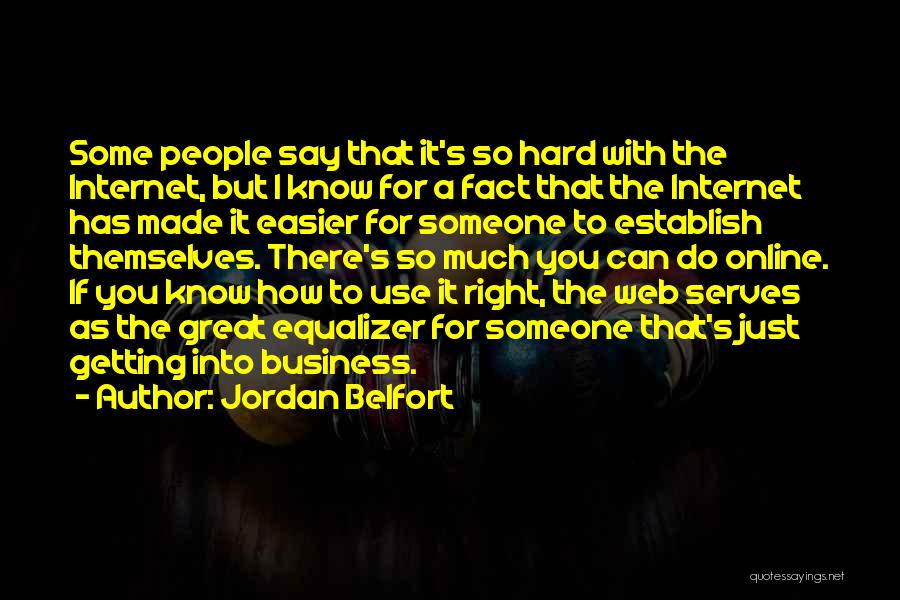 Getting Into Other People's Business Quotes By Jordan Belfort