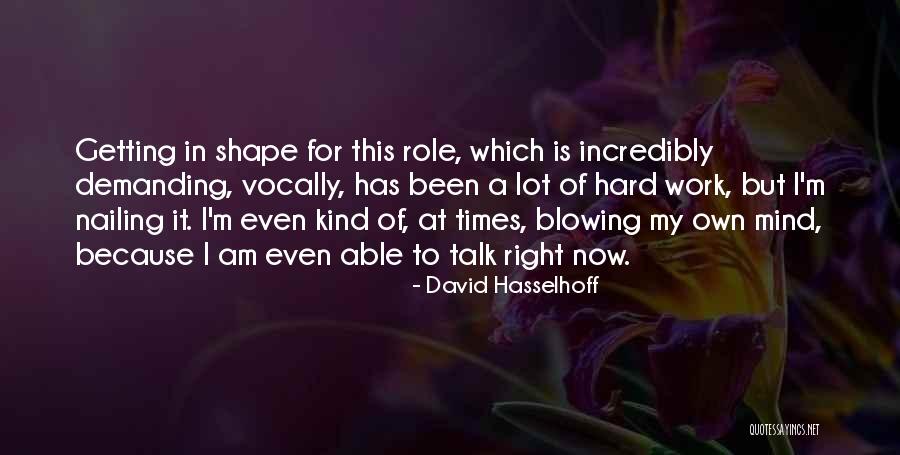 Getting Into Shape Quotes By David Hasselhoff Getting Into Shape Quotes By David Hasselhoff