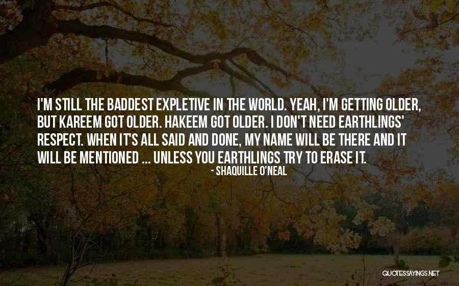 Getting It All Done Quotes By Shaquille O'Neal Getting It All Done Quotes By Shaquille O'Neal