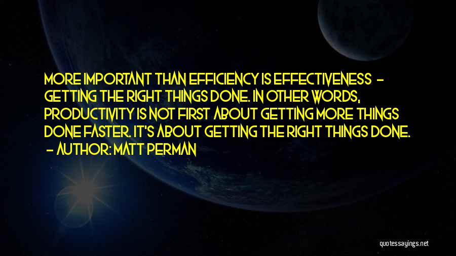 Getting It Done Right Quotes By Matt Perman