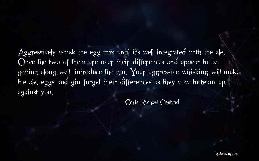 Getting It Over With Quotes By Chris-Rachael Oseland Getting It Over With Quotes By Chris-Rachael Oseland
