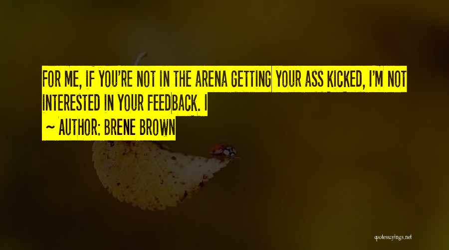 Getting Kicked Out Quotes By Brene Brown