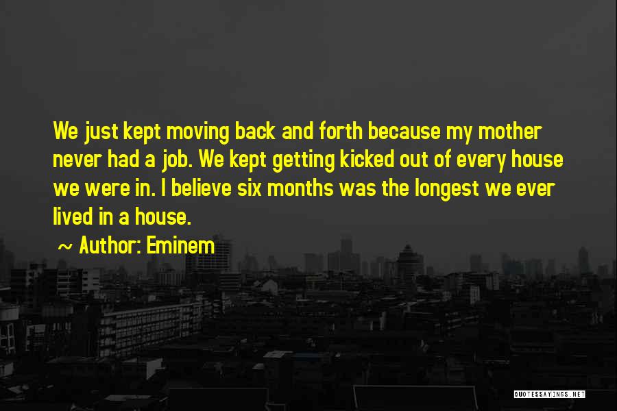 Getting Kicked Out Quotes By Eminem