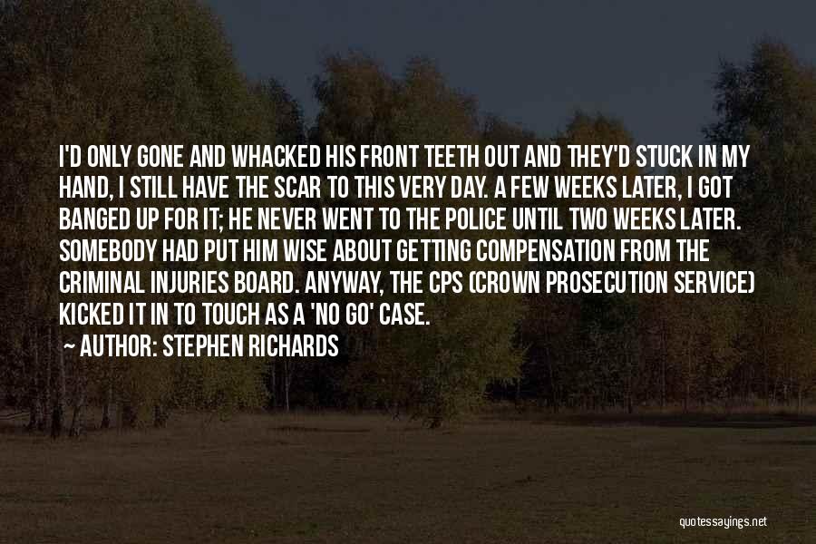 Getting Kicked Out Quotes By Stephen Richards