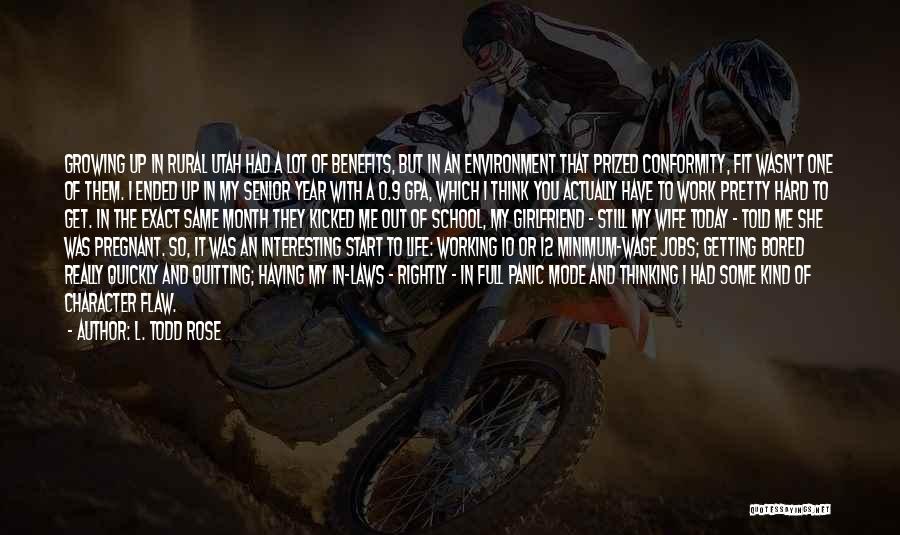 Getting Kicked Quotes By L. Todd Rose
