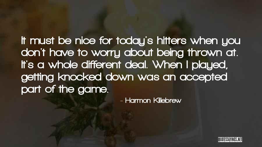 Getting Knocked Down And Getting Up Quotes By Harmon Killebrew