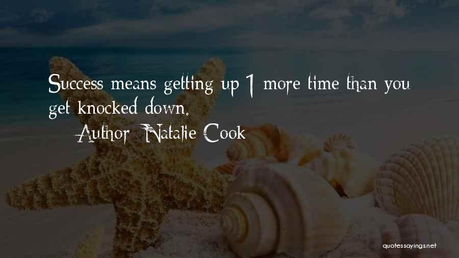 Getting Knocked Down And Getting Up Quotes By Natalie Cook