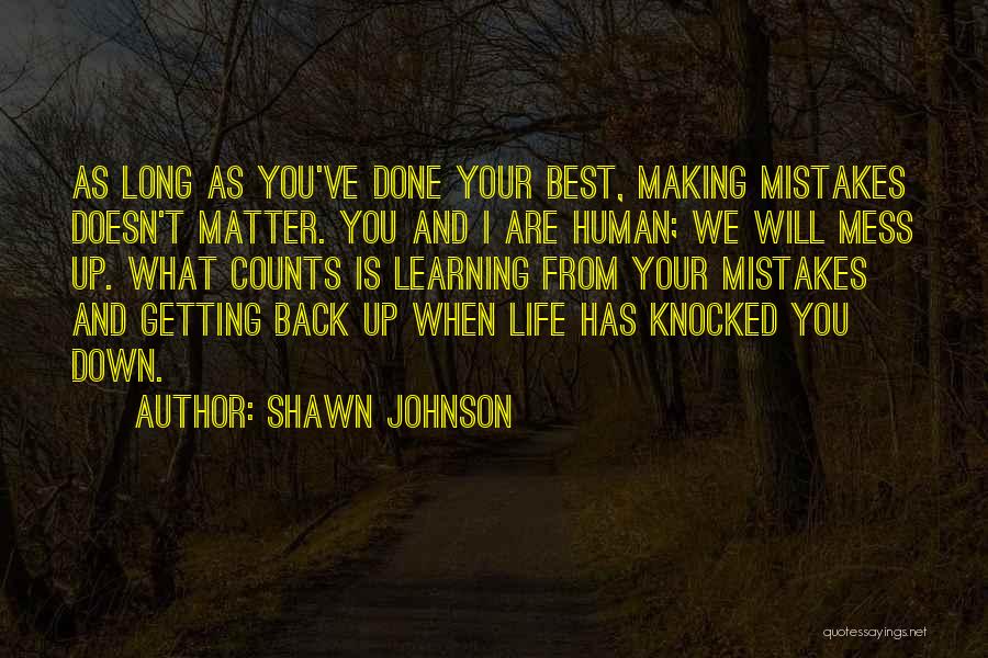 Getting Knocked Down And Getting Up Quotes By Shawn Johnson