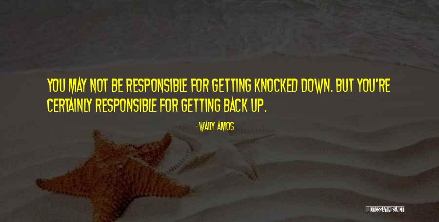 Getting Knocked Down And Getting Up Quotes By Wally Amos