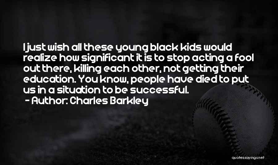 Getting Know Each Other Quotes By Charles Barkley