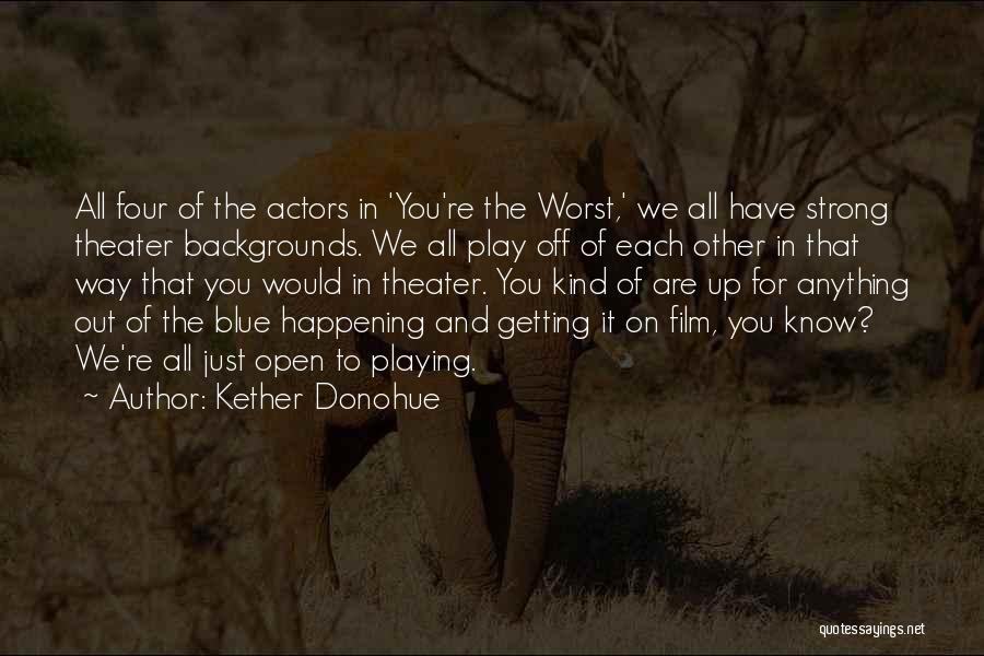 Getting Know Each Other Quotes By Kether Donohue