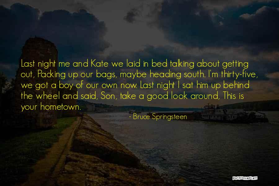 Getting Laid Quotes By Bruce Springsteen Getting Laid Quotes By Bruce Springsteen
