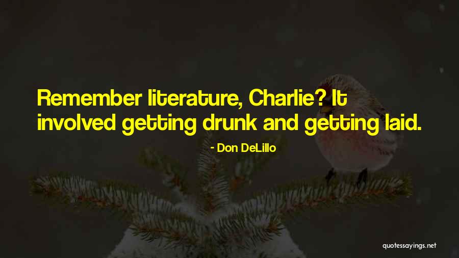 Getting Laid Quotes By Don DeLillo Getting Laid Quotes By Don DeLillo