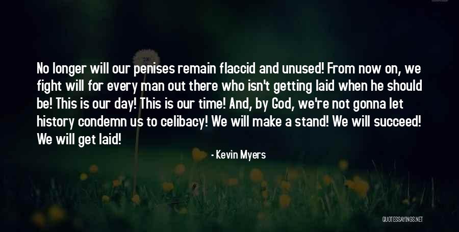 Getting Laid Quotes By Kevin Myers