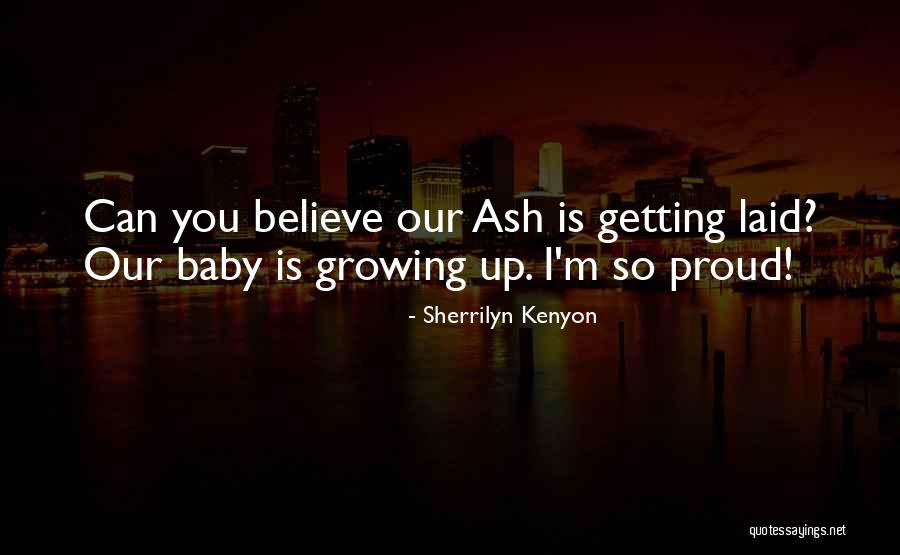 Getting Laid Quotes By Sherrilyn Kenyon Getting Laid Quotes By Sherrilyn Kenyon
