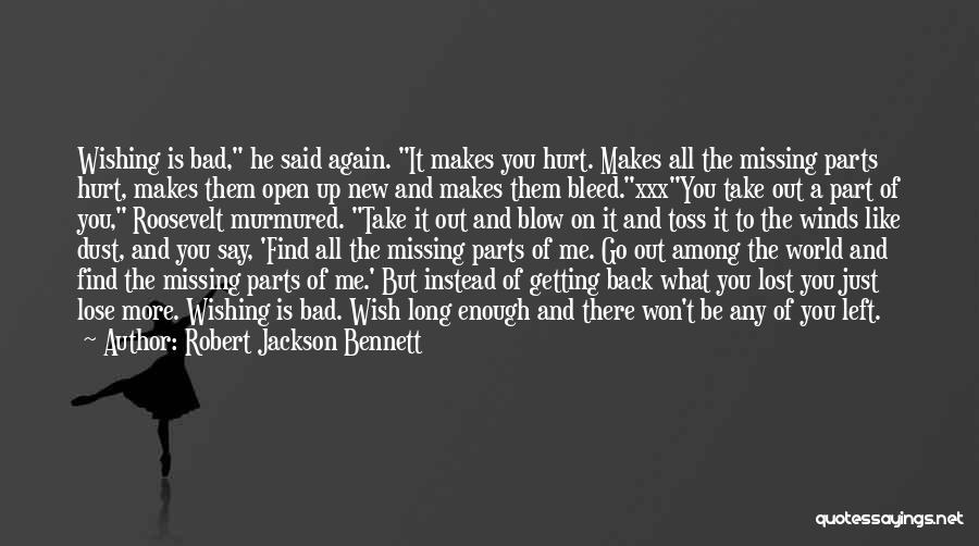 Getting Left Out Quotes By Robert Jackson Bennett