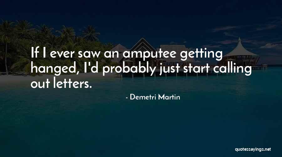 Getting Letters Quotes By Demetri Martin