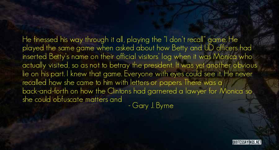 Getting Letters Quotes By Gary J. Byrne