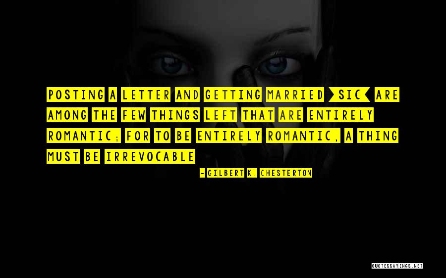 Getting Letters Quotes By Gilbert K. Chesterton Getting Letters Quotes By Gilbert K. Chesterton