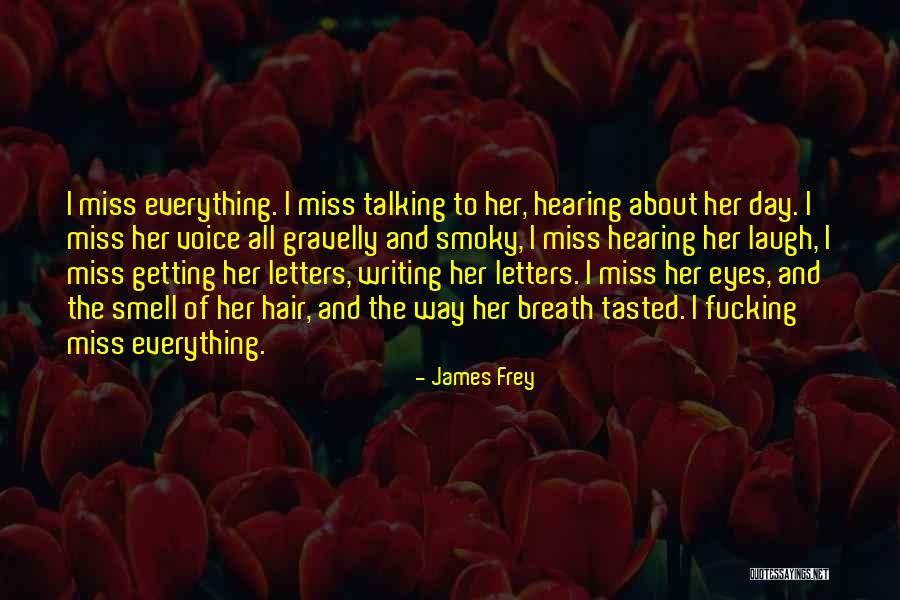 Getting Letters Quotes By James Frey