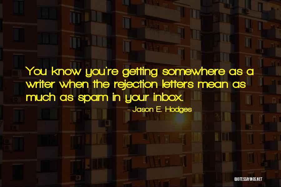 Getting Letters Quotes By Jason E. Hodges